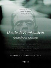 book O Mito De Frankenstein: Imaginário & Educação