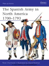 book The Spanish Army in North America 1700–1793