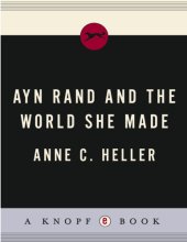 book Ayn Rand and the World She Made