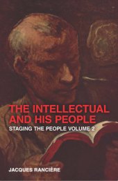 book The intellectual and his people: Staging the people, volume 2