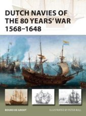 book Dutch Navies of the 80 Years' War 1568-1648