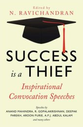 book Success is a Thief: Inspirational Convocation Speeches