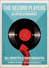 book The Record Players: DJ Revolutionaries