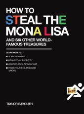 book How to steal the Mona Lisa: and six other world-famous treasures