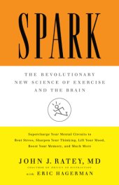 book Spark: the revolutionary new science of exercise and the brain