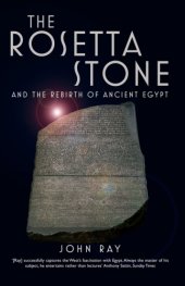 book The Rosetta Stone and the rebirth of ancient Egypt