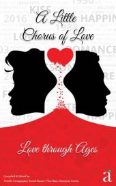 book A Little Chorus of Love: Love through Ages