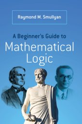 book A Beginners Guide to Mathematical Logic