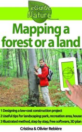 book Mapping a forest or a land: simply design a 3D plan to create a park, a tree climbing course, a house, a garden