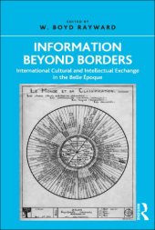 book Information beyond borders: international cultural and intellectual exchange in the Belle Époque