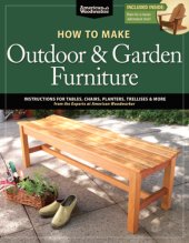 book How to make outdoor & garden furniture: instructions for tables, chairs, planters, trellises, & more