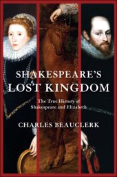 book Shakespeare's Lost Kingdom: the True History Of Shakespeare And Elizabeth