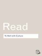 book To Hell With Culture And Other Essays on Art and Society