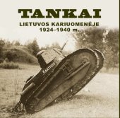 book Tankai Lietuvos kariuomenėje 1924-1940 m. : albumas