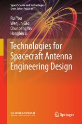 book Technologies for Spacecraft Antenna Engineering Design