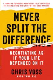 book Never split the difference: negotiating as if your life depended on it