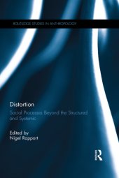 book Distortion: social processes beyond the structured and systemic