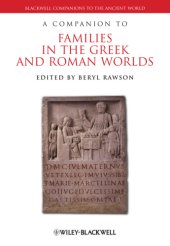 book A Companion to Families in the Greek and Roman Worlds