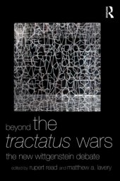 book Beyond the Tractatus wars: the new Wittgenstein debate