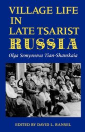 book Village Life in Late Tsarist Russia