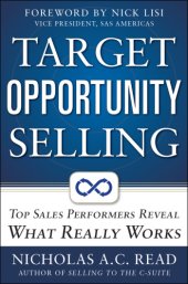 book Target opportunity selling top sales performers reveal what really works