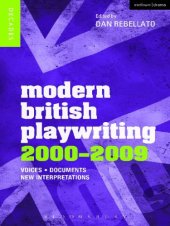 book Modern British playwriting: 2000-2009: voices, documents, new interpretations