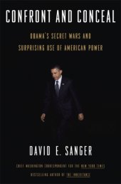 book Confront and conceal: Obama's secret wars and surprising use of American power