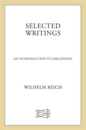 book Selected Writings: An Introduction to Orgonomy