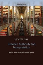 book Between authority and interpretation: on the theory of law and practical reason