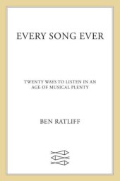 book Every Song Ever: Twenty Ways to Listen in an Age of Musical Plenty