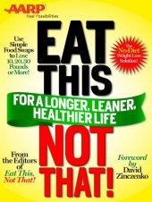 book Aarp special edition: eat this, not that! for a longer, leaner, healthier life!