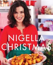 book Nigella Christmas: food, family, friends, festivities