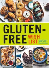 book Gluten-Free Wish List: Sweet And Savory Treats You've Missed The Most