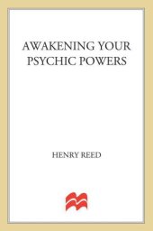 book Awakening Your Psychic Powers: Open Your Inner Mind And Control Your Psychic Intuition Today