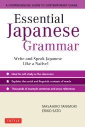 book Essential Japanese Grammar: a Comprehensive Guide To Contemporary Usage