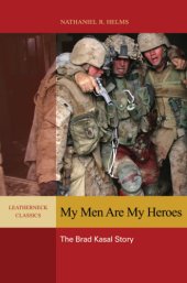 book My Men Are My Heroes: the Brad Kasal Story