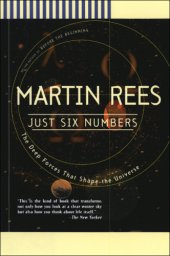 book Just Six Numbers: the Deep Forces That Shape The Universe