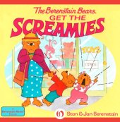 book The berenstain bears get the screamies