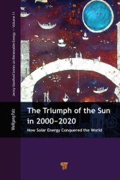 book The Triumph Of The Sun in 2000–2020: How Solar Energy Conquered The World