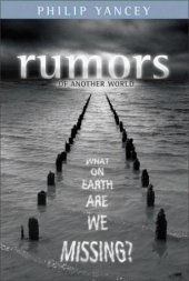 book Rumors of Another World: What on Earth Are We Missing?