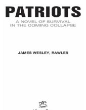 book Patriots: Surviving The Coming Collapse