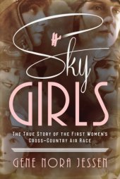 book Sky girls: the true story of the first women's cross-country air race