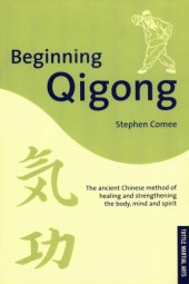 book Beginning Qigong: Chinese Secrets For Health And Longevity