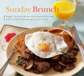 book Sunday brunch: simple, delicious recipes for leisurely mornings