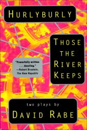 book Hurlyburly And Those The River Keeps: Two Plays