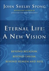 book Eternal Life: A New Vision