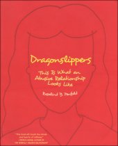 book Dragonslippers: This Is What An Abusive Relationship Looks Like