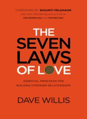 book The Seven Laws Of Love: Essential Principles For Building Stronger Relationships