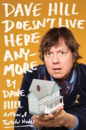 book Dave Hill Doesn't Live Here Anymore