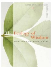 book The Ecology Of Wisdom: Writings By Arne Naess